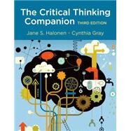 The Critical Thinking Companion by Halonen, Jane S.; Gray, Cynthia, 9781319030490