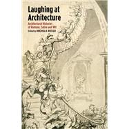 Laughing at Architecture by Rosso, Michela, 9781350170490