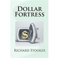 Dollar Fortress by Stooker, Richard, 9781452830490