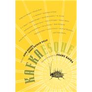 Kafkaesque Stories Inspired by Franz Kafka by Kessel, John; Kelly, James Patrick, 9781616960490