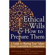 Ethical Wills and How to Prepare Them by Riemer, Jack, Rabbi; Stampfer, Nathaniel; Kushner, Harold S., 9781683360490