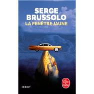 La Fentre jaune by Serge Brussolo, 9782253120490