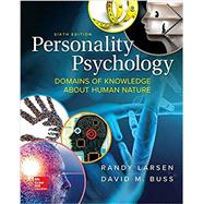 Personality Psychology: Domains of Knowledge About Human Nature by Larsen, Randy; Buss, David, 9781259870491