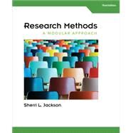 Research Methods A Modular Approach by Jackson, Sherri, 9781285750491