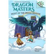 Night of the Dream Dragon: A Branches Book (Dragon Masters #28) by West, Tracey; Loveridge, Matt, 9781546110491