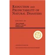 Reduction and Predictability of Natural Disasters by Rundle, John; Klein, William; Turcotte, Don, 9780367320492