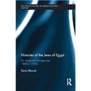 Histories of the Jews of Egypt by Miccoli, Dario, 9780367870492