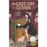 A Cast-Off Coven by Blackwell, Juliet (Author), 9780451230492