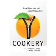 Cookery by Conley, Donovan; Eckstein, Justin; Dickman, Katie (CON); Kelly, Casey R. (CON); Rice, Jeff (CON), 9780817320492
