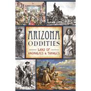 Arizona Oddities by Trimble, Marshall, 9781467140492