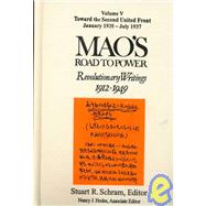 Mao's Road to Power: Revolutionary Writings, 1912-49: v. 1: Pre-Marxist Period, 1912-20: Revolutionary Writings, 1912-49 by Schram; Stuart R., 9781563240492