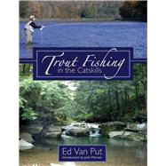 Trout Fishing In Catskills Cl by Van Put,Ed, 9781602390492