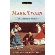 The Innocents Abroad by Twain, Mark (Author); Meyer, Michael (Introduction by); Feidler, Leslie (Afterword by), 9780451530493