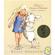 Alice's Adventures in Wonderland by Carroll, Lewis; Oxenbury, Helen, 9780763620493