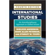 International Studies: An Interdisciplinary Approach to Global Issues by Anderson; Sheldon, 9780813350493