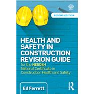 Health and Safety in Construction Revision Guide by Ferrett, Ed, 9781138380493