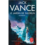 Le Jardin de Suldrun (Lyonesse, Tome 1) by Jack Vance, 9782253260493