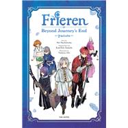 Frieren: Beyond Journey's End -Prelude-, Vol. 1 (novel) by Yamada, Kanehito; Hachimoku, Mei; McKeon, Jenny McKeon; Abe, Tsukasa, 9798855430493