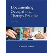 Documenting Occupational Therapy Practice by Bigner, Jerry J.; Gerhardt, Clara, 9780133110494