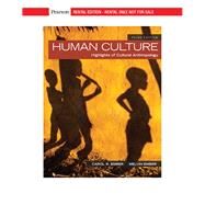 Human Culture: Highlights of Cultural Anthropology [Rental Edition] by Ember, Carol R., 9780135570494