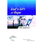 Six Weeks with the Bible for Catholic Teens Revelation : God's Gift of Hope by Perrotta, Kevin, 9780829420494