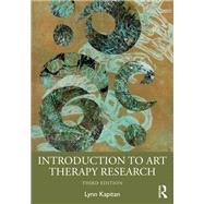 Introduction to Art Therapy Research by Lynn Kapitan, 9781032650494