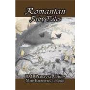 Romanian Fairy Tales by Percival, J. M.; Kremnitz, Mite, 9781606640494