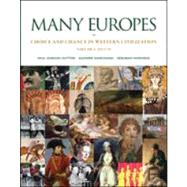 Many Europes: Volume I to 1715 Choice and Chance in Western Civilization by Dutton, Paul; Marchand, Suzanne; Harkness, Deborah, 9780073330495