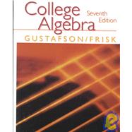 College Algebra (with CD) by Gustafson, R. David; Frisk, Peter D., 9780534390495