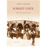 Forest Gate by Saunders, Dorcas; Harris, Nick, 9780752400495