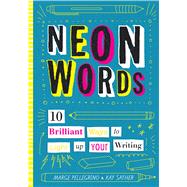 Neon Words by Pellegrino, Marge; Sather, Kay, 9781433830495