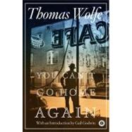 You Can't Go Home Again by Wolfe, Thomas, 9781451650495