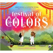 Festival of Colors by Sehgal, Surishtha; Sehgal, Kabir; Harrison, Vashti, 9781481420495