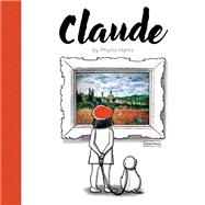 Claude A Wordless Picture Book About Art by Harris, Phyllis, 9798893960495