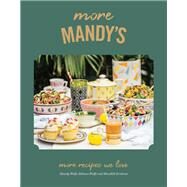 More Mandy's More Recipes We Love by Wolfe, Mandy; Wolfe, Rebecca; Erickson, Meredith, 9780525610496