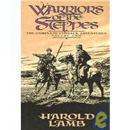 Warriors of the Steppes by Lamb, Harold, 9780803280496