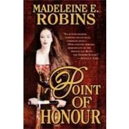 Point Of Honour by Robins, Madeleine E., 9780812570496