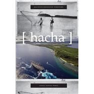 From Unincorporated Territory (Hacha) by Perez, Craig Santos, 9781632430496