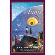 Island of the Aunts by Ibbotson, Eva; Hawkes, Kevin, 9780142300497