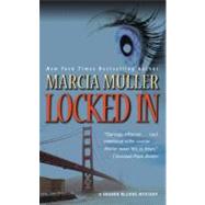 Locked in by Muller, Marcia, 9780446400497