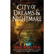 City of Dreams & Nightmare City of a Hundred Rows, Book 1 by Whates, Ian; Bridges, Greg, 9780857660497