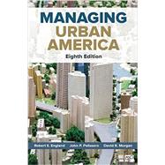 Managing Urban America by England, Robert E; Pelissero, John P; Morgan, David R, 9781506310497