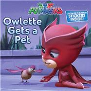 Owlette Gets a Pet by Testa, Maggie, 9781534410497
