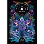 The God Molecule by Isaac, Gerardo Ruben Sandoval, M.D., 9781611250497