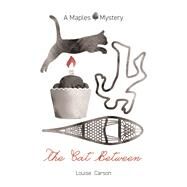 The Cat Between by Carson, Louise; Whiteway, Doug, 9781773240497