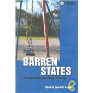 Barren States The Population Implosion in Europe by Douglass, Carrie B., 9781845200497
