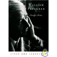 William Faulkner Lives and Legacies by Porter, Carolyn, 9780195310498