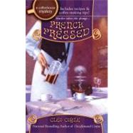 French Pressed A Coffeehouse Mystery by Coyle, Cleo, 9780425220498