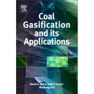 Coal Gasification and Its Applications by Bell, David A.; Towler, Brian F.; Fan, Maohong, 9780815520498