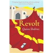 Revolt by Shahraz, Qaisra, 9780957330498